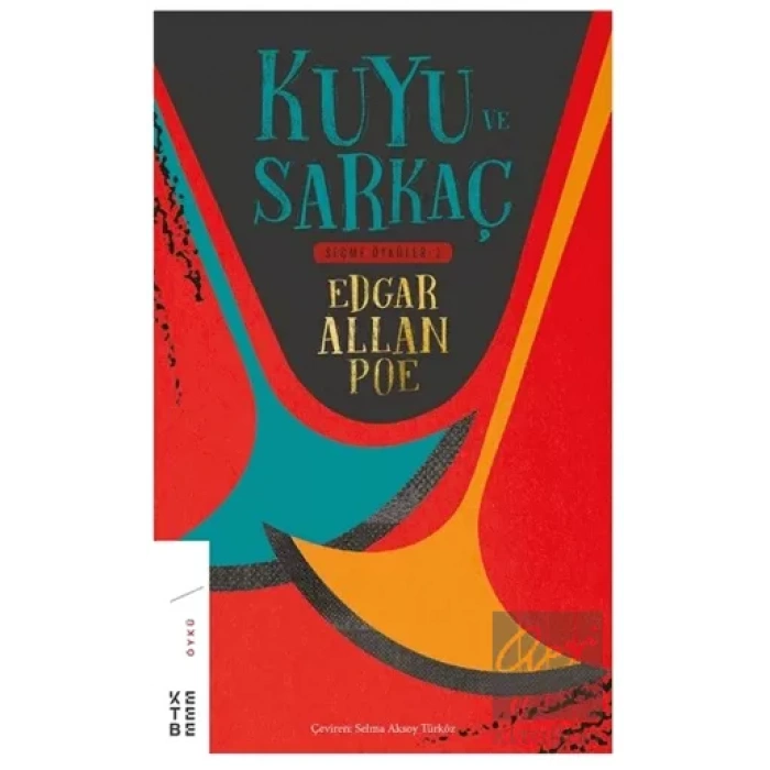 Kuyu ve Sarkaç - Seçme Öyküler 1