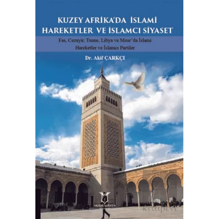 Kuzey Afrika’da İslami Hareketler ve İslamcı Siyaset