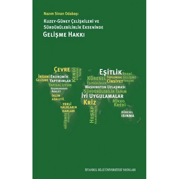 Kuzey Güney Çelişkileri ve Sürdürülebilirlik Ekseninde Gelişme Hakkı