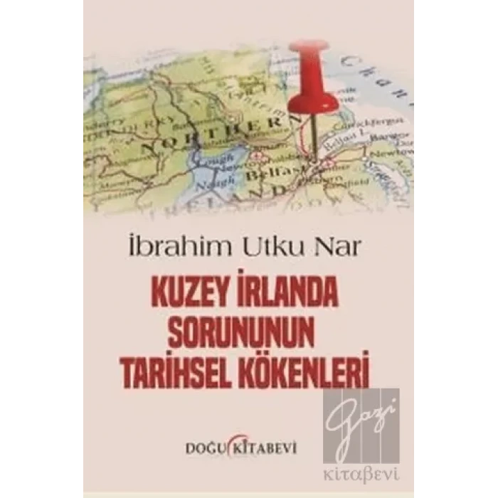 Kuzey İrlanda Sorununun Tarihsel Kökenleri