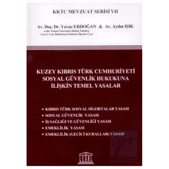 Kuzey Kıbrıs Türk Cumhuriyeti Sosyal Güvenlik Hukukuna İlişkin Temel Yasalar