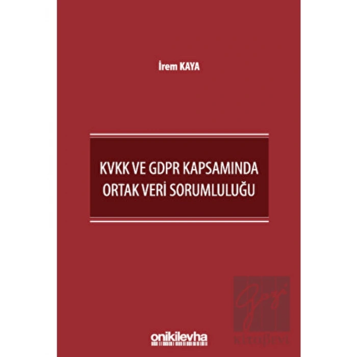 KVKK ve GDPR Kapsamında Ortak Veri Sorumluluğu