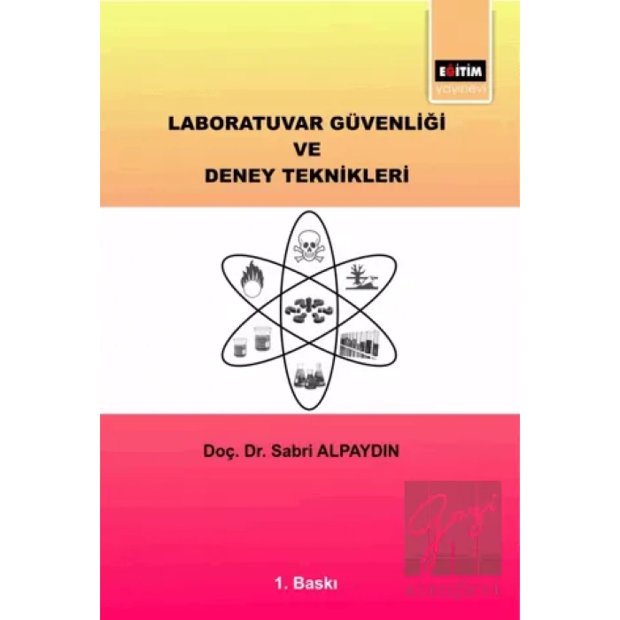 Laboratuvar Güvenliği ve Deney Teknikleri