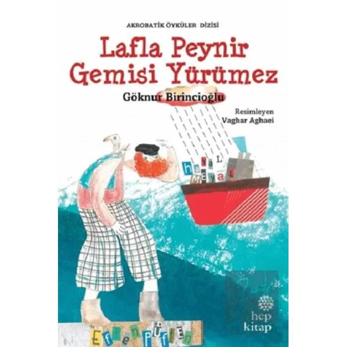 Lafla Peynir Gemisi Yürümez