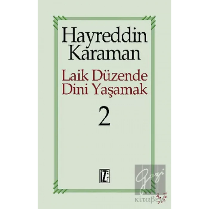 Laik Düzende Dini Yaşamak Cilt: 2