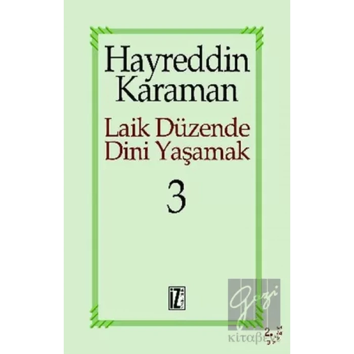 Laik Düzende Dini Yaşamak Cilt: 3