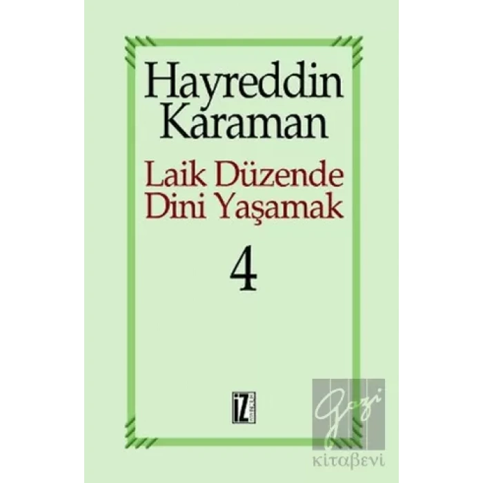 Laik Düzende Dini Yaşamak Cilt: 4