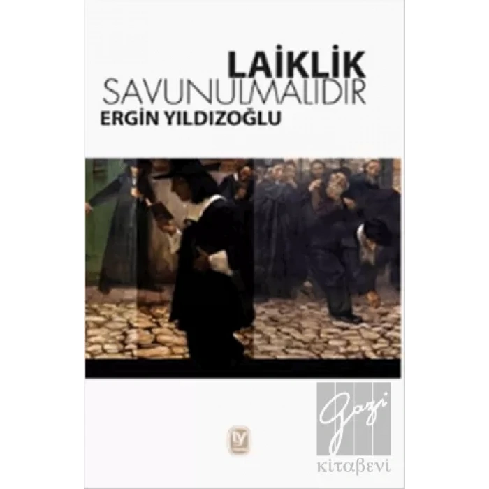 Laiklik Savunulmalıdır