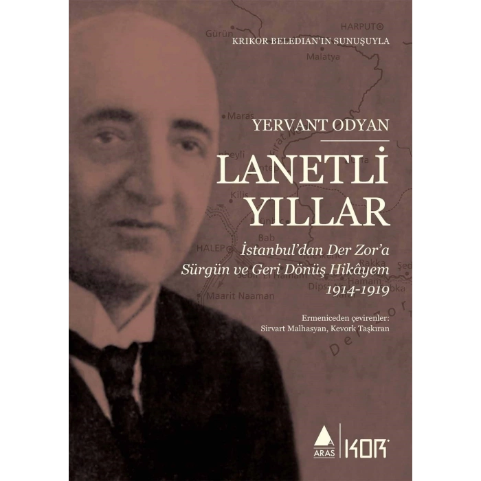 Lanetli Yıllar: İstanbuldan Der Zora Sürgün ve Geri Dönüş Hikayem 1914 1919