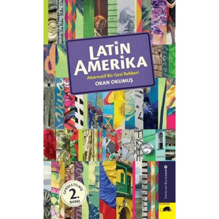 Latin Amerika - Alternatif Bir Gezi Rehberi