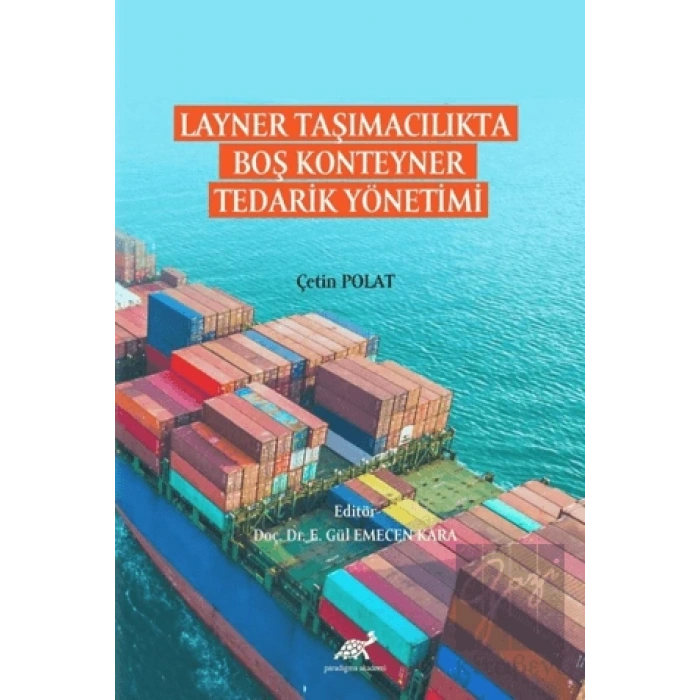 Layner Taşımacılıkta Boş Konteyner Tedarik Yönetimi