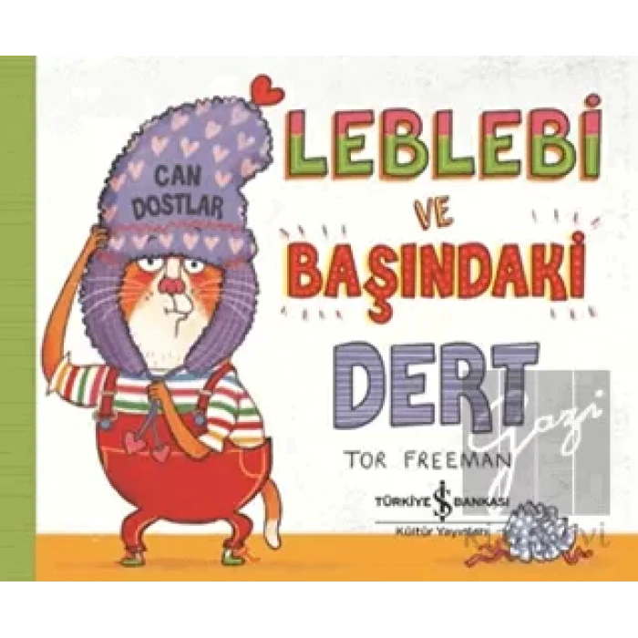 Leblebi ve Başındaki Dert