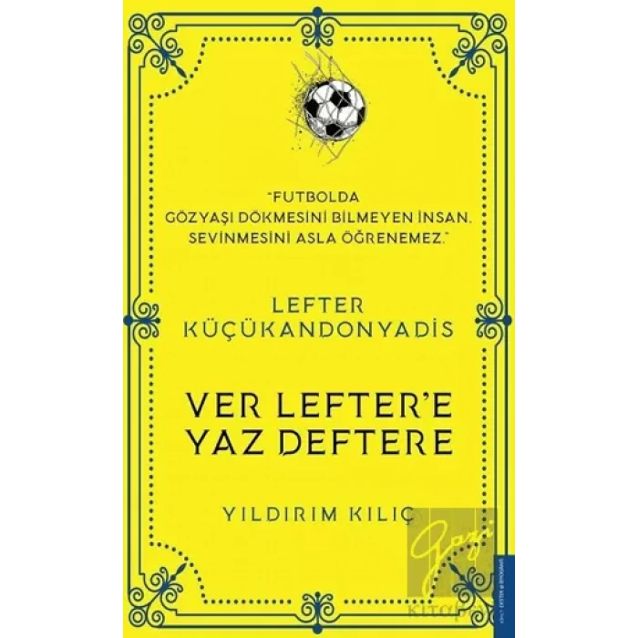 Lefter Küçükandonyadis -Ver Leftere Yaz Deftere
