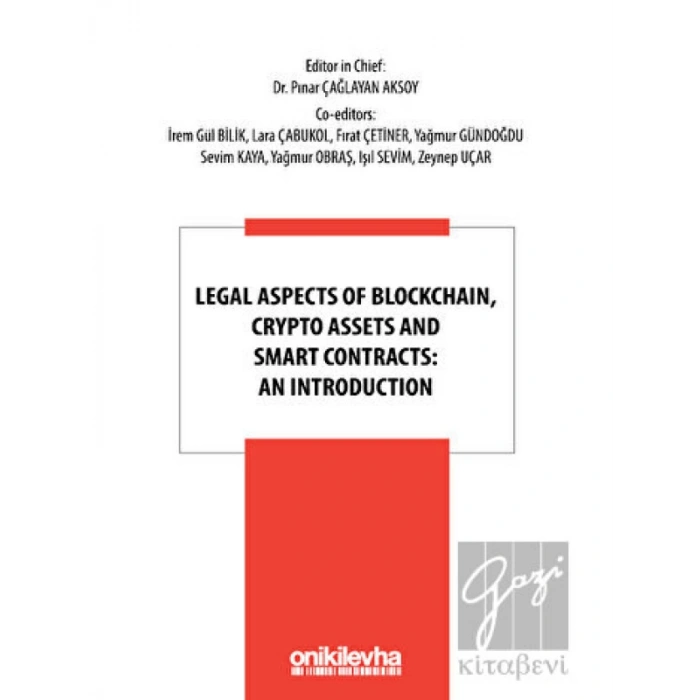 Legal Aspects of Blockchain, Crypto Assets and Smart Contracts: An Introduction