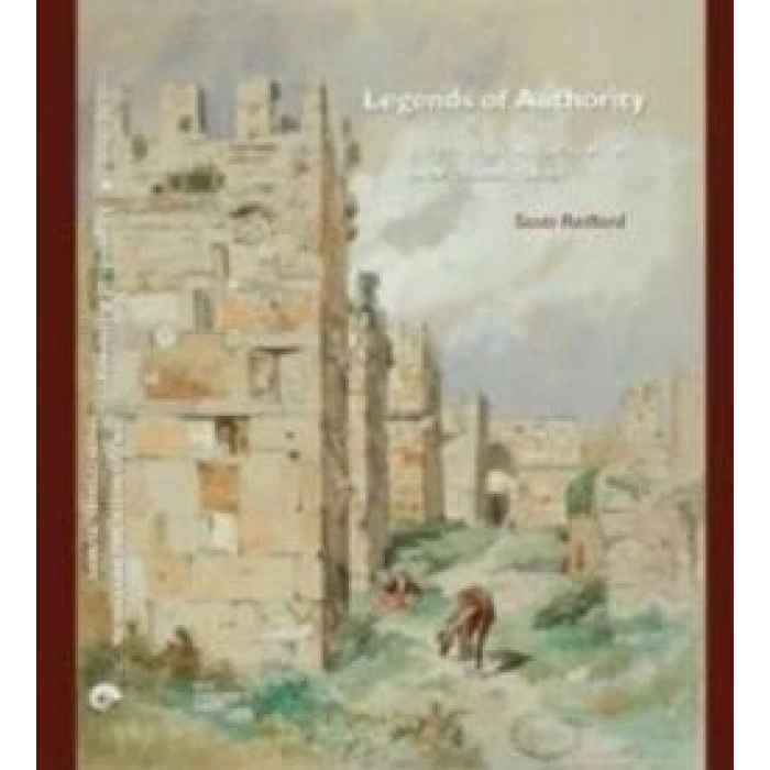 Legends of Authority: The 1215 Seljuk Inscriptions of Sinop Citadel, Turkey