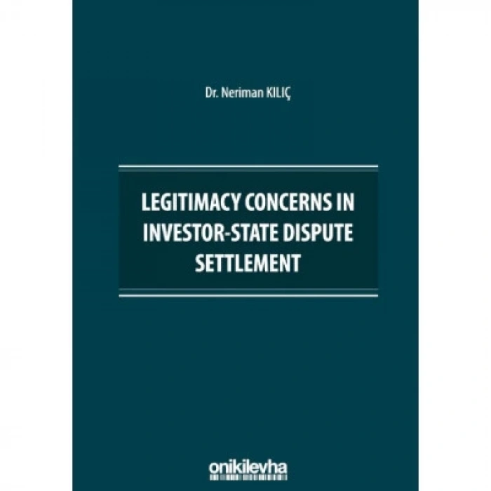 Legitimacy Concerns in Investor-State Dispute Settlement