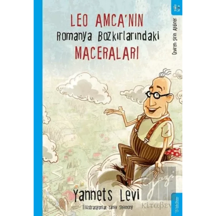 Leo Amca’nın Romanya Bozkırlarındaki Maceraları