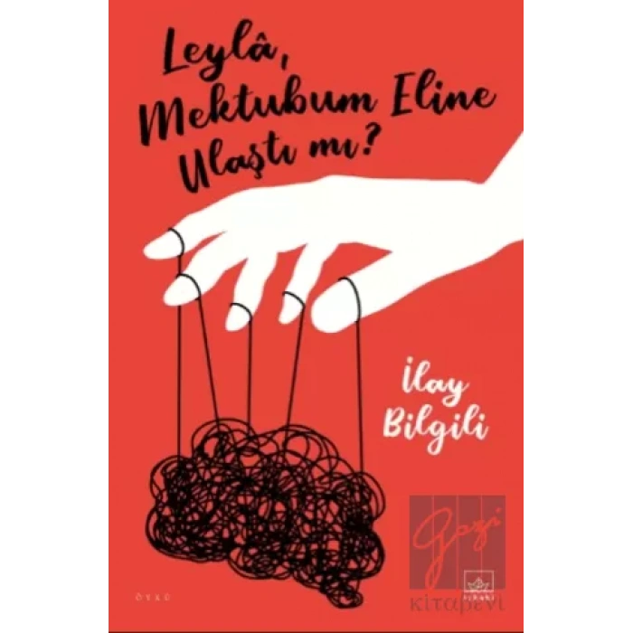 Leyla, Mektubum Eline Ulaştı mı?