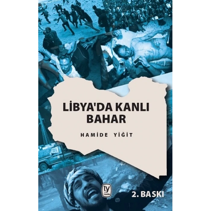 Libyada Kanlı Bahar