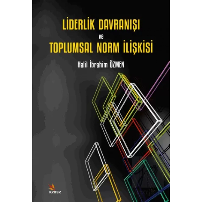 Liderlik Davranışı ve Toplumsal Norm İlişkisi