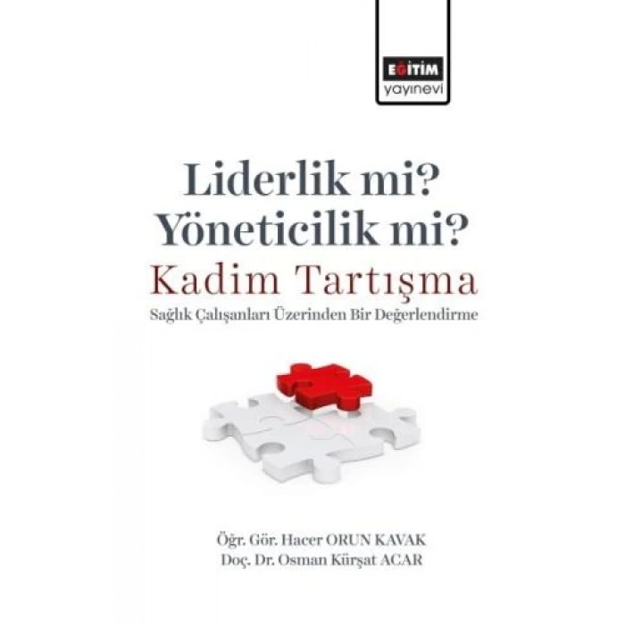Liderlik mi Yöneticilik mi?