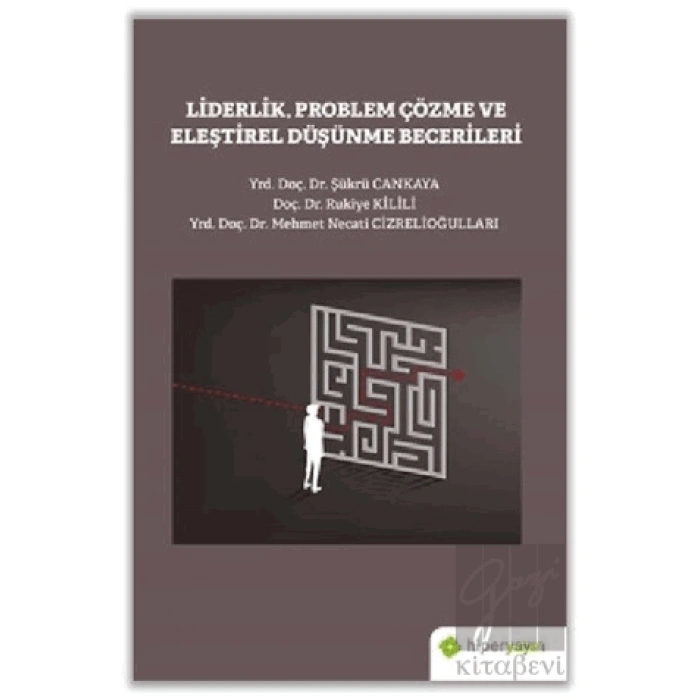 Liderlik Problem Çözme ve Eleştirel Düşünme Becerileri