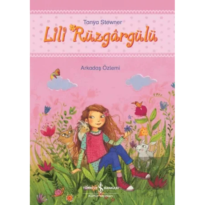 Lili Rüzgargülü - Arkadaş Özlemi