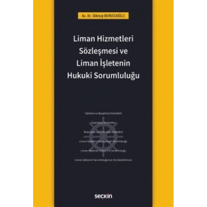Liman Hizmetleri Sözleşmesi ve Liman İşletenin Hukuki Sorumluluğu