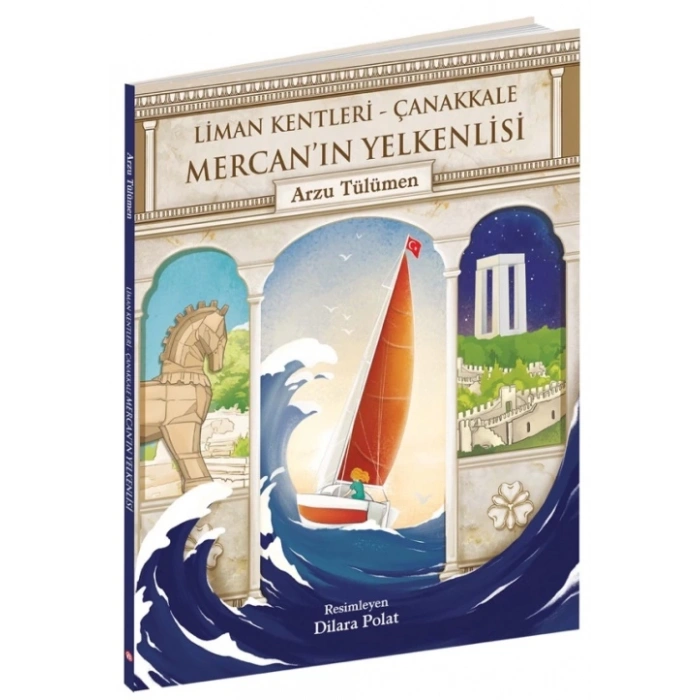 MERCAN’IN YELKENLİSİ (Liman Kentleri – Çanakkale)