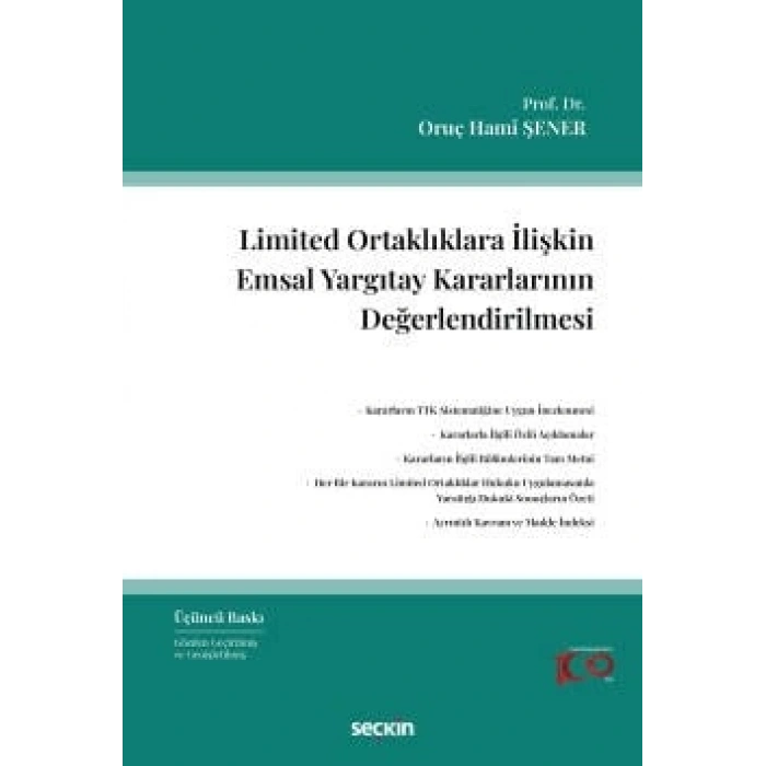 Limited Ortaklıklara İlişkin Emsal Yargıtay Kararlarının Değerlendirilmesi