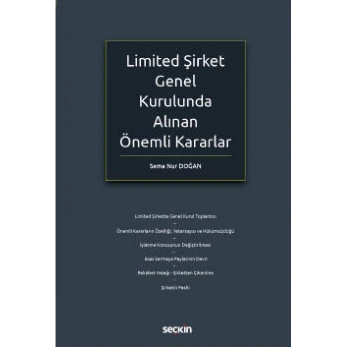 Limited Şirket Genel Kurulunda Alınan <br />Önemli Kararlar