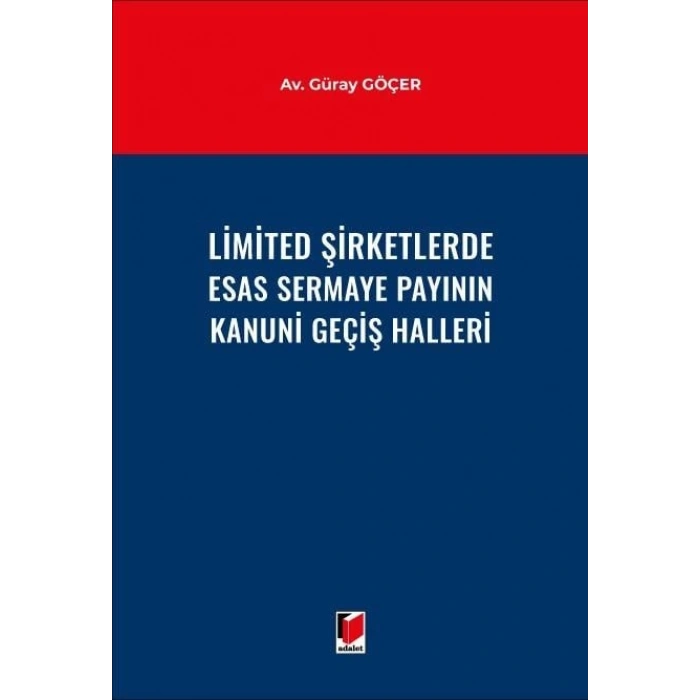 Limited Şirketlerde Esas Sermaye Payının Kanuni Geçiş Halleri