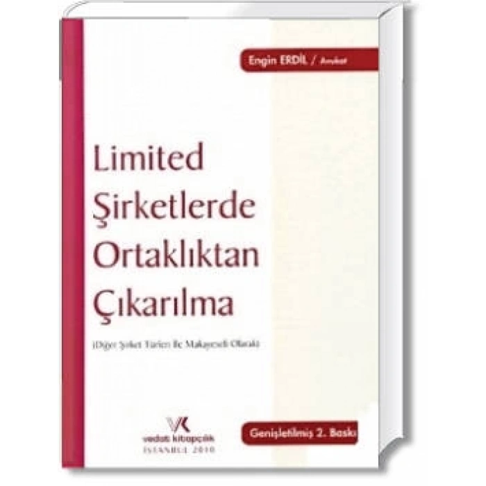 LİMİTED ŞİRKETLERDE ORTAKLIKTAN ÇIKARILMA / 2010