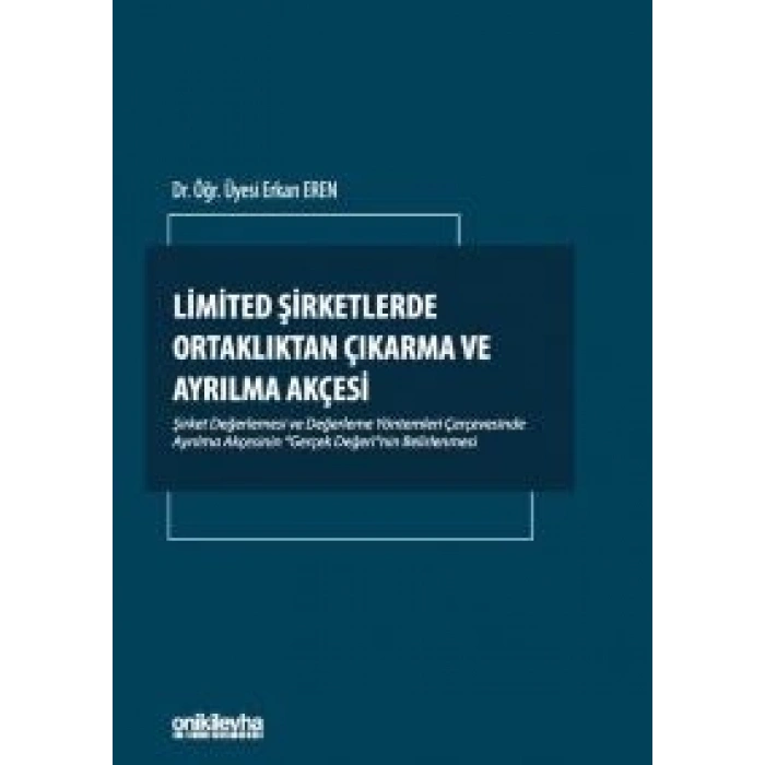 Limited Şirketlerde Ortaklıktan Çıkarma ve Ayrılma Akçesi