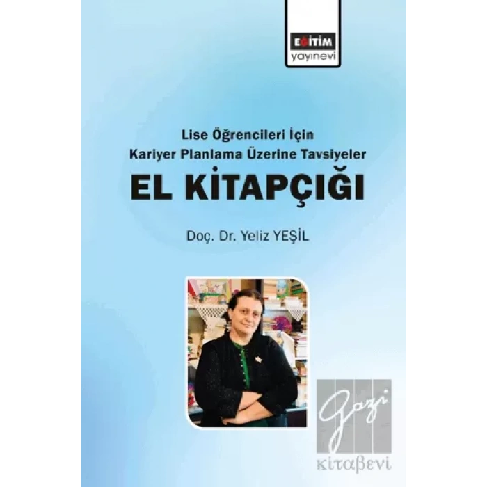 Lise Öğrencileri İçin Kariyer Planlama Üzerine Tavsiyeler El Kitapçığı