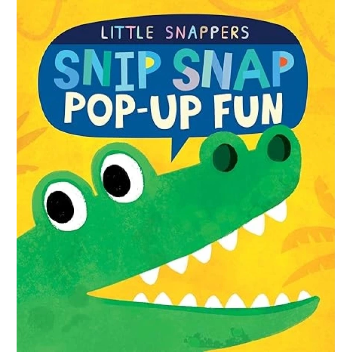 Little Snappers: Snip Snap Pop-up Fun