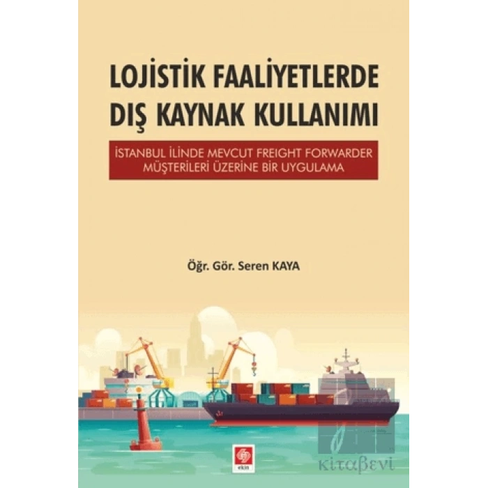 Lojistik Faaliyetlerde Dış Kaynak Kullanımı