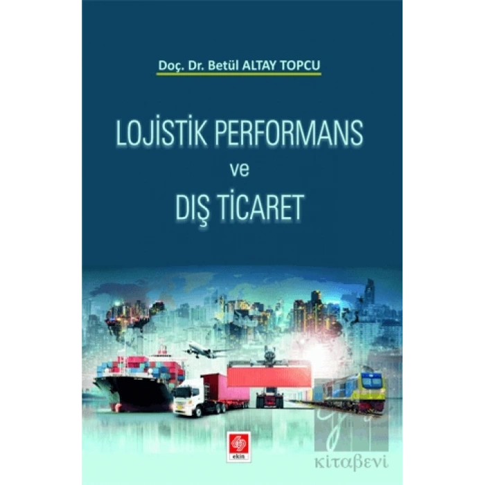 Lojistik Performans ve Dış Ticaret