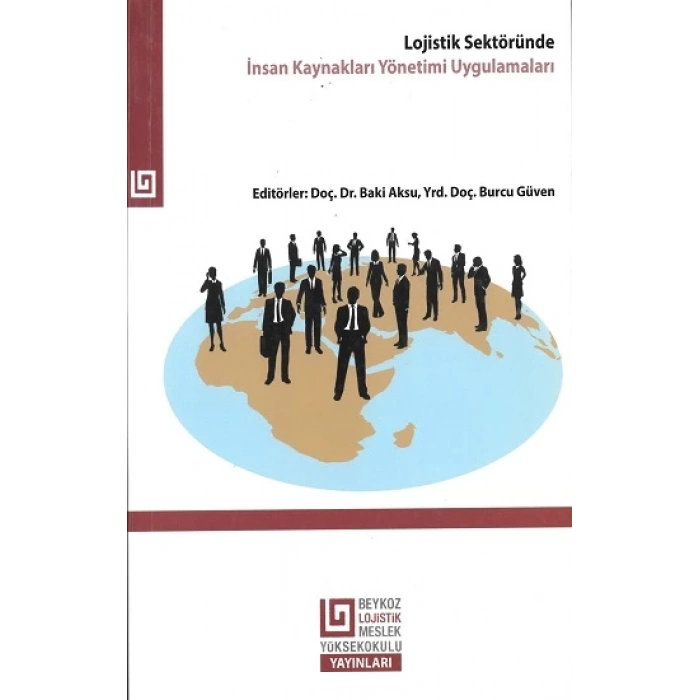 Lojistik Sektöründe İnsan Kaynakları Yönetimi Uygulamaları