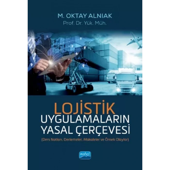 LOJİSTİK Uygulamaların Yasal Çerçevesi