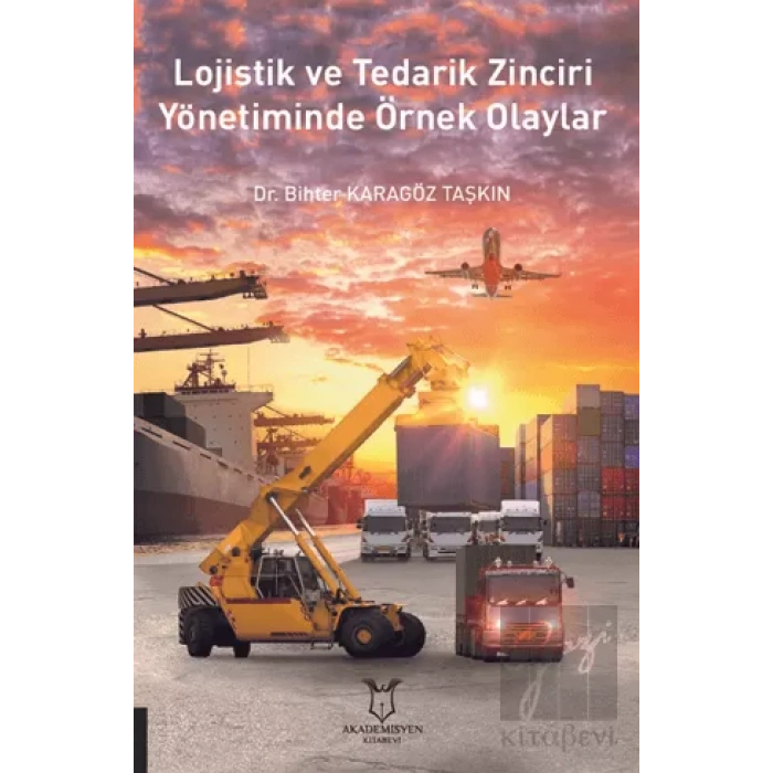 Lojistik ve Tedarik Zinciri Yönetiminde Örnek Olaylar