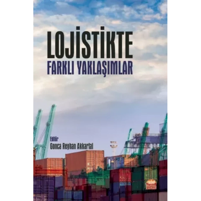 Lojistikte Farklı Yaklaşımlar
