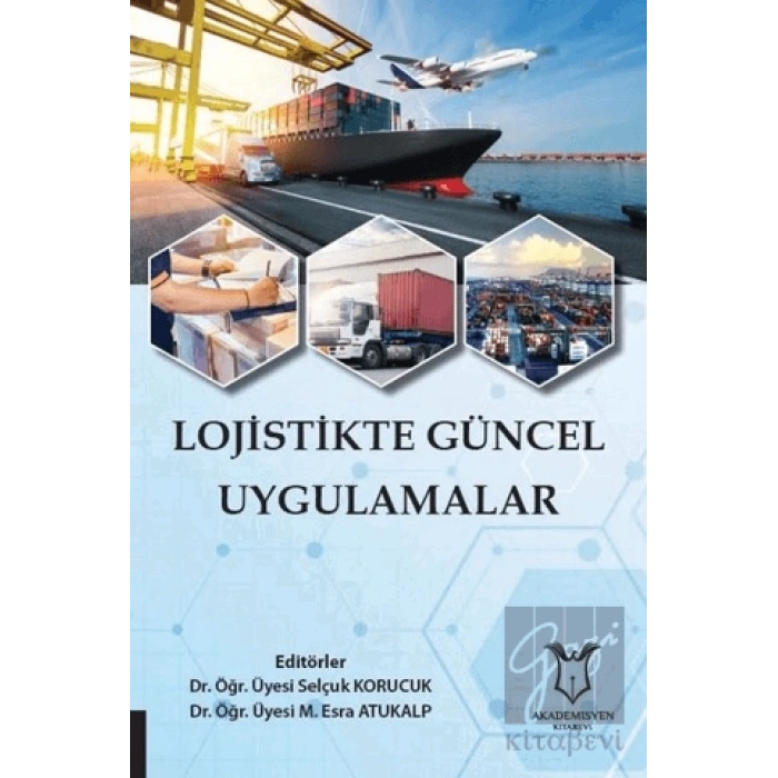 Lojistikte Güncel Uygulamalar