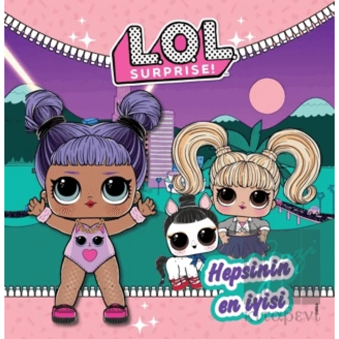 L.O.L Surprise! Hepsinin En İyisi