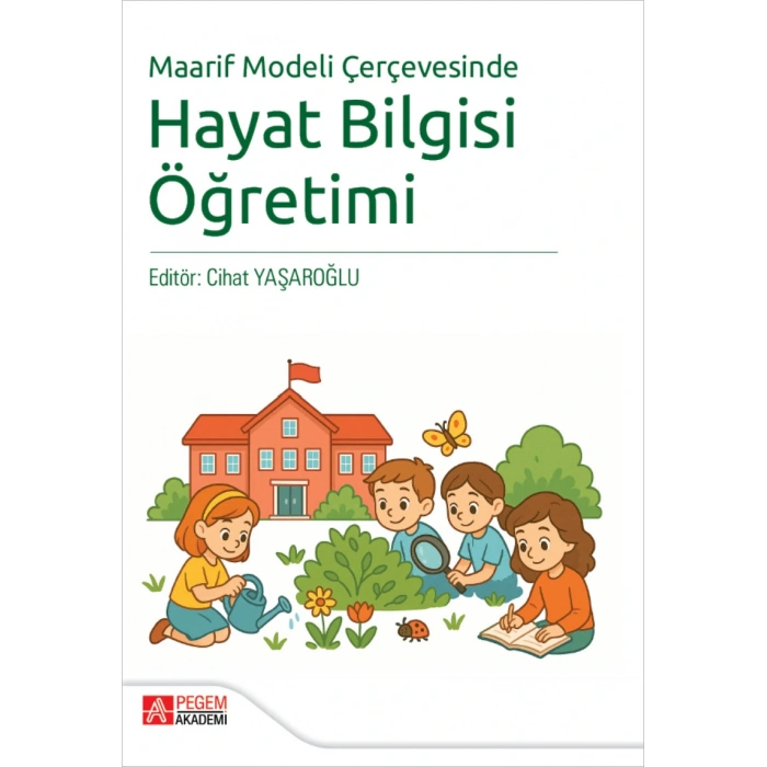 Maarif Modeli Çerçevesinde Hayat Bilgisi Öğretimi