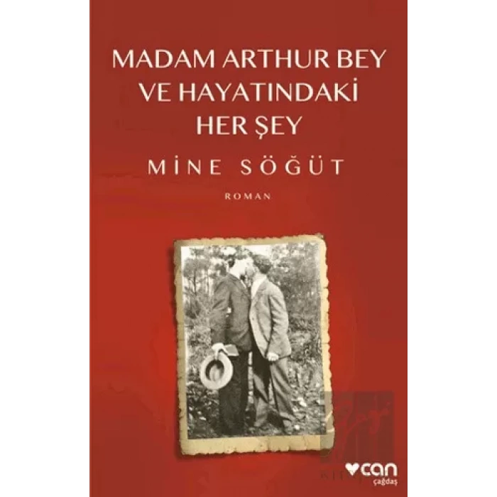 Madam Arthur Bey ve Hayatındaki Her Şey