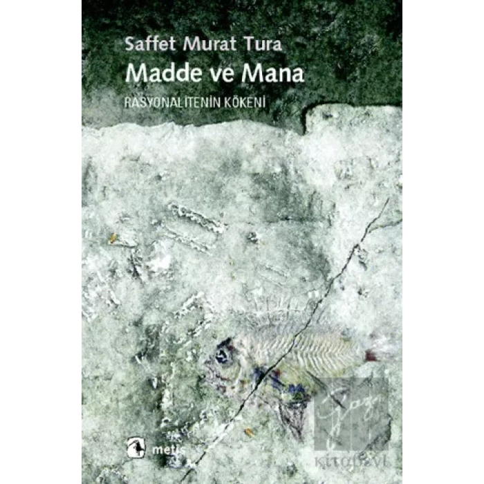 Madde ve Mana: Rasyonalitenin Kökeni