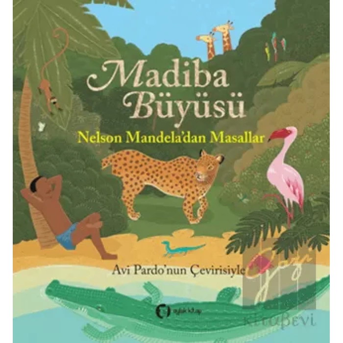 Madiba Büyüsü: Nelson Mandeladan Masallar