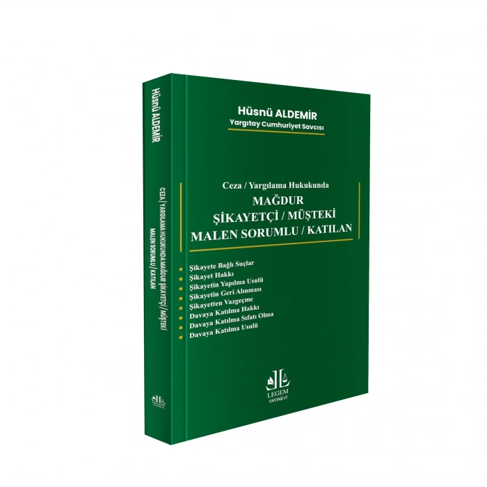 Mağdur Şikayetçi / Müşteki / Malen Sorumlu / Katılan