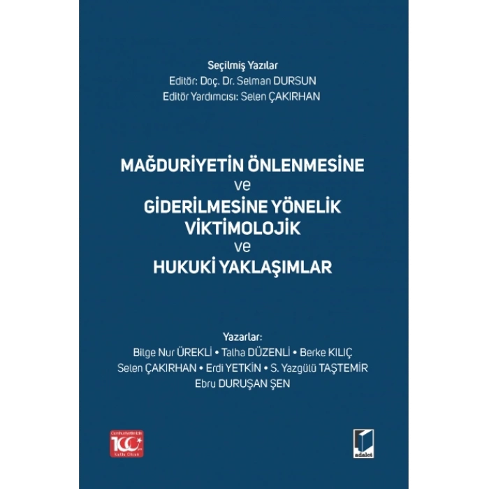 Mağduriyetin Önlenmesine ve Giderilmesine Yönelik Viktimolojik ve Hukuki Yaklaşımlar